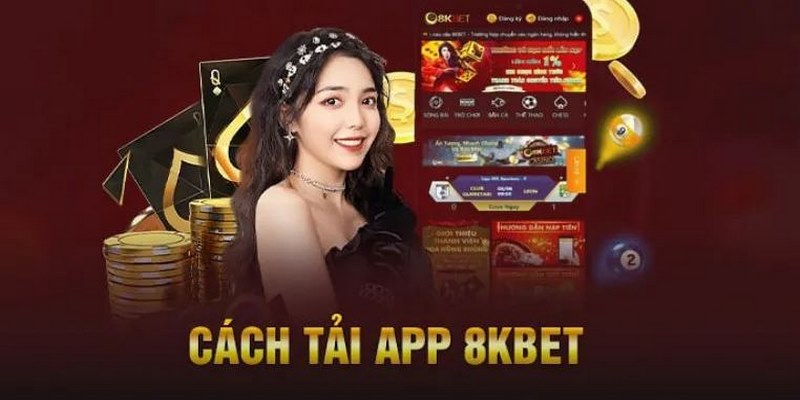 Tải app 8KBET qua điện thoại