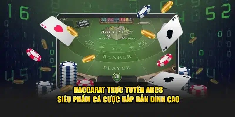 Sân chơi baccarat trực tuyến uy tín